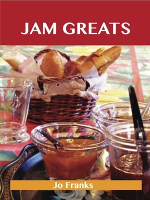 cover image of Jam Greats: Delicious Jam Recipes, The Top 88 Jam Recipes